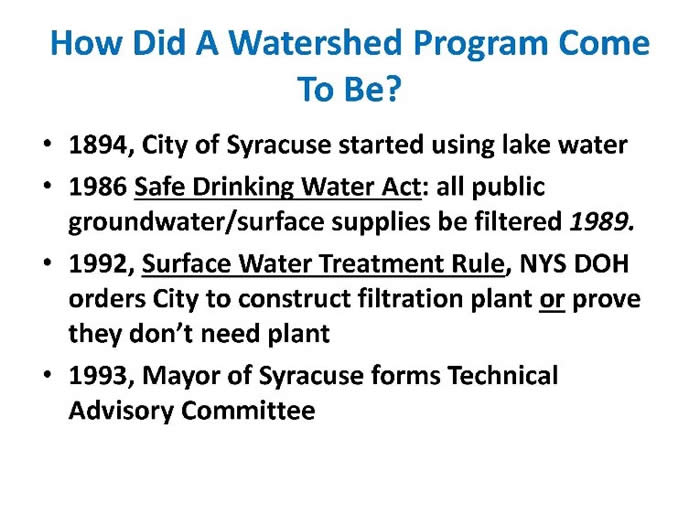 How did Watershed program come t be? 